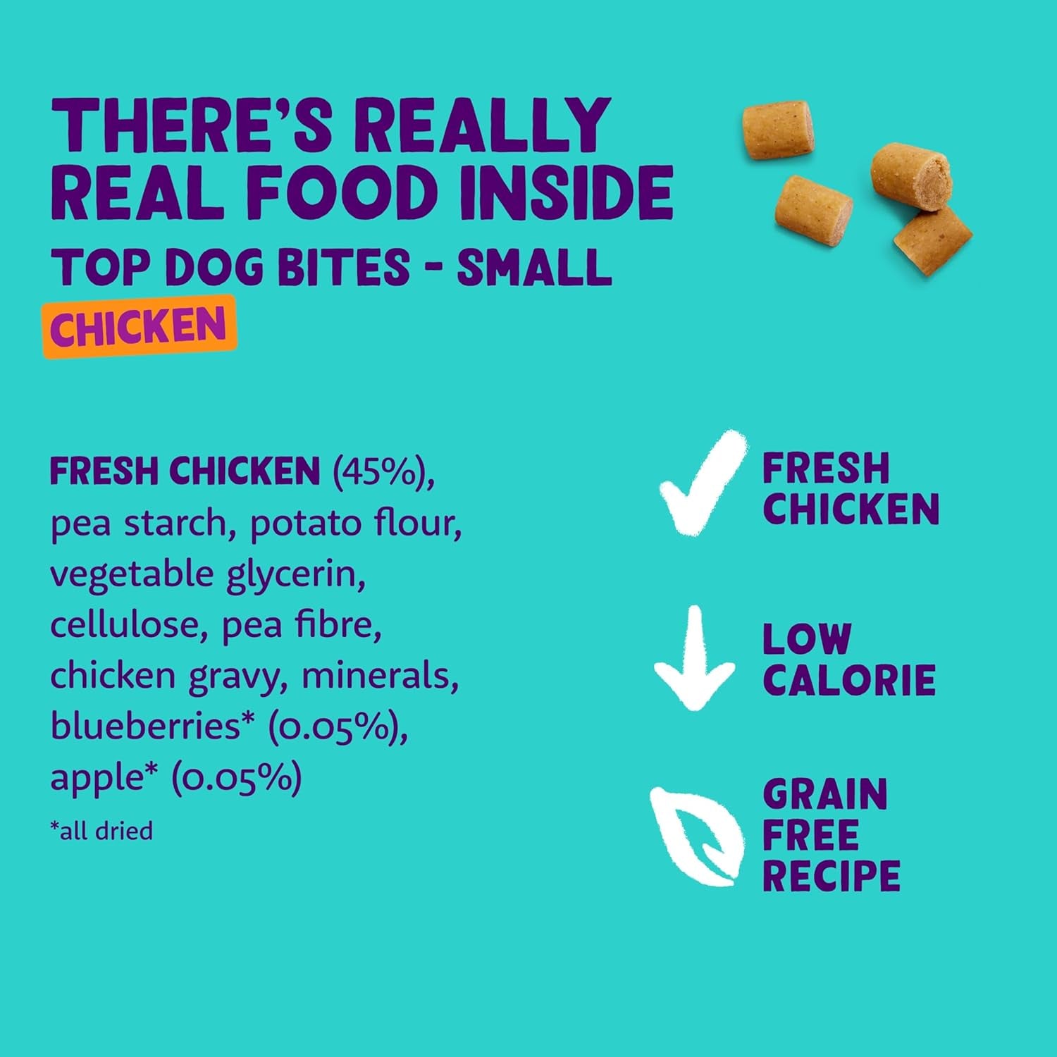 Natural Dog Treats, Chicken Top Dog Bites Small, 1 X 120G Family Pack, Grain Free, High in Protein Fresh Meat, Full of Essential Amino Acids for Healthy Insides