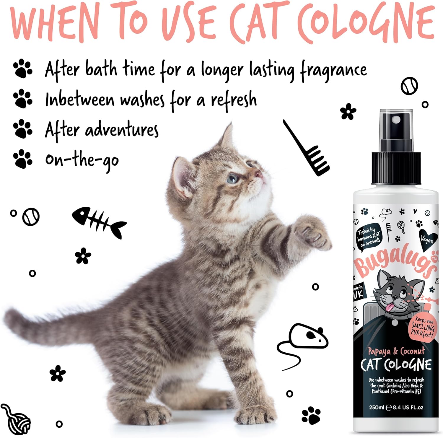 Bugalugs Cologne for Cats. Leave in Spray to Condition, Nourish and Hydrate Skin and Coat. Professional Cat Cleaning and Grooming Formula Use with Cat Shampoo (Cologne 250Ml)